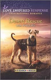 Desert Rescue (K-9 Search and Rescue, Bk 1) (Love Inspired Suspense, No 867)