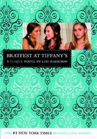 Bratfest At Tiffany's (Turtleback School & Library Binding Edition) (Clique)