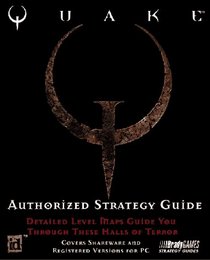 Quake Authorized Strategy Guide (Official Strategy Guides)