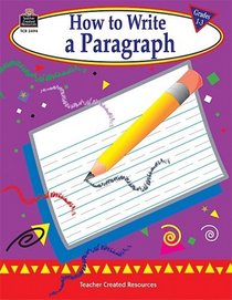 How to Write a Paragraph, Grades 1-3