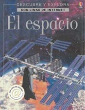 El Espacio: Space (Internet-Linked (Discovery Program) (Spanish Edition)