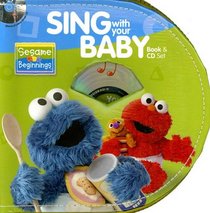 Sing With Your Baby (Sesame Beginnings)