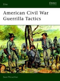 American Civil War Guerrilla Tactics (Elite)