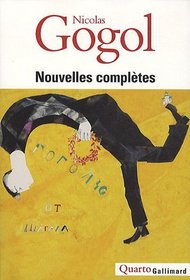 Nicolas Gogol Nouvelles complètes (French Edition)
