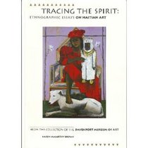 Tracing the Spirit: Ethnographic Essays on Haitian Art