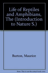 Life of Reptiles and Amphibians (Intro. to Nature S)