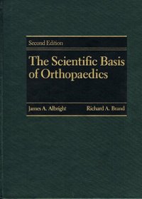 The Scientific Basis of Orthopaedics