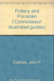 Pottery & porcelain, (The Connoisseur illustrated guides)