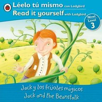 Jack and the Beanstalk/ Jack y los frijoles magicos: Bilingual Fairy Tales (Level 3) (Read It Yourself) (Spanish and English Edition)