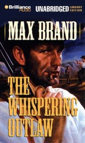 The Whispering Outlaw (Audio MP3 CD) (Unabridged)