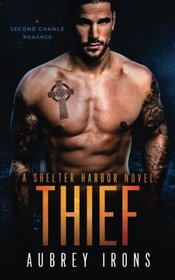 Thief: A Second Chance Romance