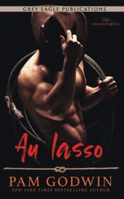 Au lasso (Les Indomptables) (French Edition)