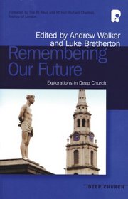 Remembering Our Future (Deep Church) (Deep Church) (Deep Church)