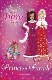 Princess Parade: Christmas Special 2007 (The Tiara Club)