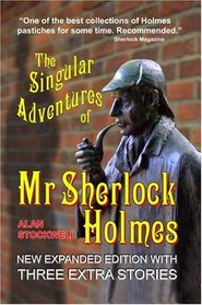 The Singular Adventures of Mr Sherlock Holmes