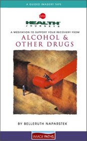 Health Journeys: A Meditation To Support Recovery From Alcohol & Other Drugs
