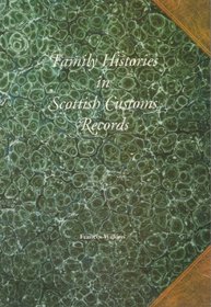 Family Histories in Scottish Customs Records