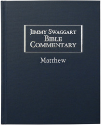 Jimmy Swaggart Bible Commentary : Matthew