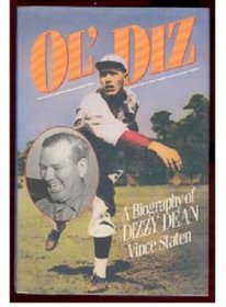 Ol' Diz: A Biography of Dizzy Dean