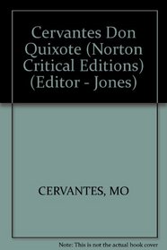 Don Quixote: Backgrounds and Sources, Criticisms (Norton Critical Edition)