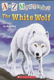 The White Wolf (A to Z Mysteries, Bk 23)
