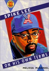 Spike Lee: On His Own Terms (Book Report Biographies (Hardcover))