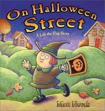 On Halloween Street : A Lift-the-Flap Story (Lift the Flap)