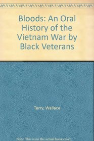 Bloods: An Oral History of the Vietnam War by Black Veterans