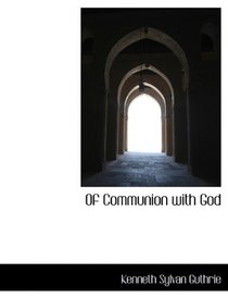 Of Communion with God