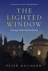 The Lighted Window: Evening Walks Remembered