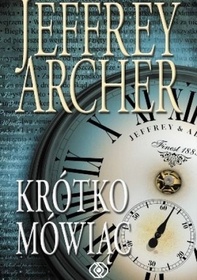Krotko mowiac (To Cut a Long Story Short) (Polish Edition)