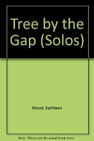 Tree by the Gap (Solos)