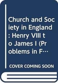 Church and Society in England (Problems in Focus)