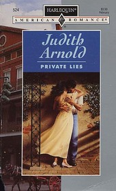 Private Lies (Harlequin American Romance, No 524)