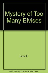 The Mystery of Too Many Elvises (Fletcher Mystery)