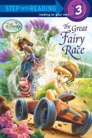 The Great Fairy Race (Disney Fairies) (Step into Reading Level 3)