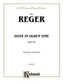 Suite in Olden Time, Op. 93 (Kalmus Edition)