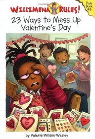 23 Ways to Mess Up Valentine's Day (Willimena Rules! Bk 5)