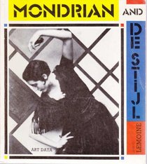 Mondrian and De Stijl (Masters of Modern Art)
