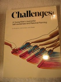 Challenges: A Young Man's Journal for Self-Awareness and Personal Planning