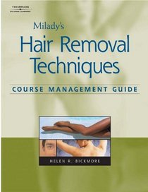 Milady's Hair Removal Techniques: A Comprehensive Manual Course Management Guide