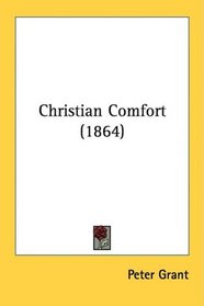 Christian Comfort (1864)
