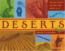 Deserts: An Activity Guide for Ages 6-9