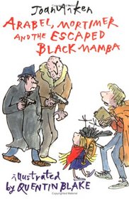 Arabel, Mortimer and the Escaped Black Mamba (Arabel and Mortimer, Bk 2)