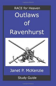 Outlaws of Ravenhurst Study Guide