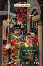 Traitor in the Tower: Introducing John Bunyan (Trailblazer Books) (Volume 22)