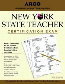 Arco Teacher Certification Exams: New York State