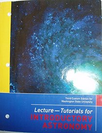 Introductory Astronomy Lecture-Tutorials (Third Custom Edition for Washington State University)