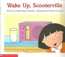 Wake Up, Scooterville