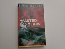WASTED YEARS